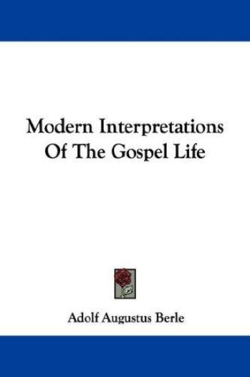 Modern Interpretations of the Gospel Life
