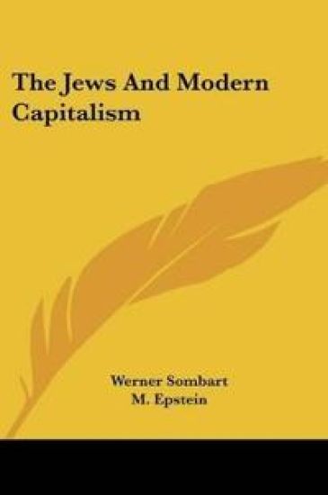 The Jews And Modern Capitalism