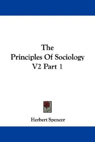 The Principles Of Sociology V2 Part 1