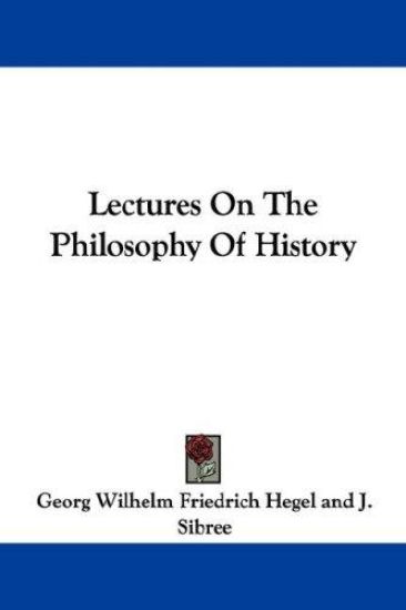 Lectures On The Philosophy Of History