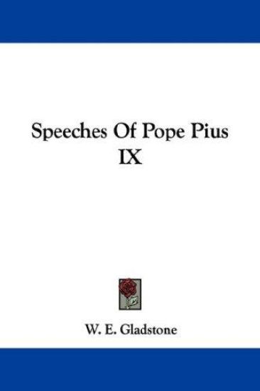 Speeches Of Pope Pius IX