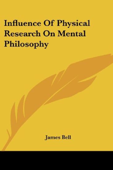 Influence Of Physical Research On Mental Philosophy