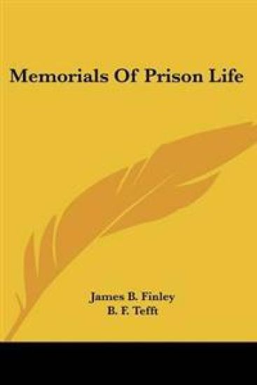 Memorials Of Prison Life – James B. Finley, kirjan kansikuva