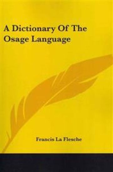 A Dictionary of the Osage Language