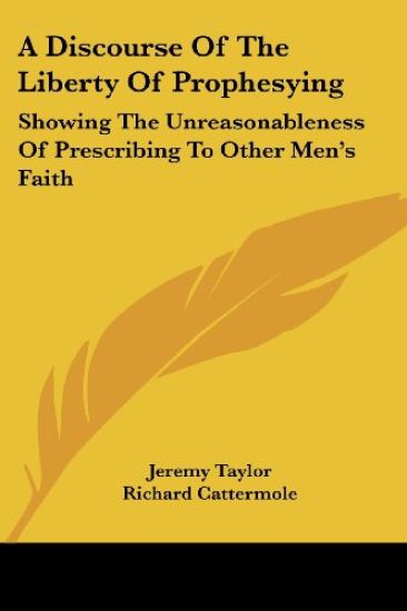A Discourse of the Liberty of Prophesying
