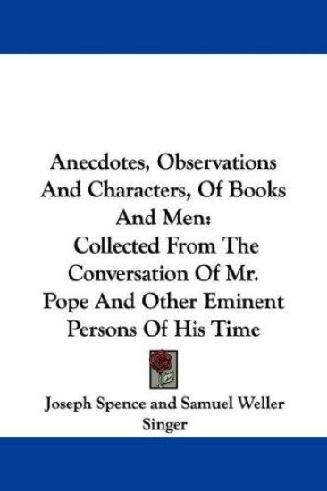 Anecdotes, Observations and Characters, of Books and Men