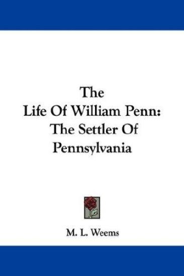 The Life of William Penn