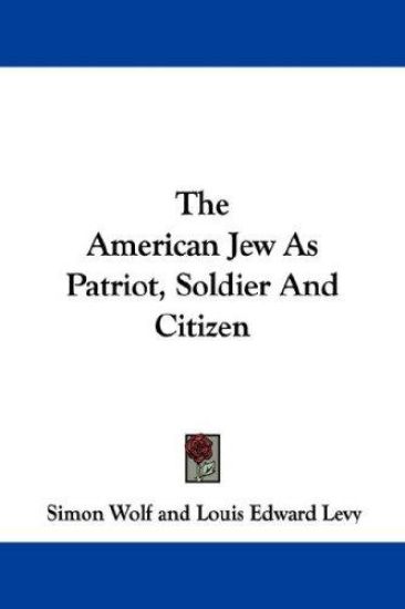 The American Jew As Patriot, Soldier and Citizen