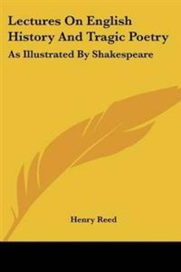 Lectures On English History And Tragic Poetry