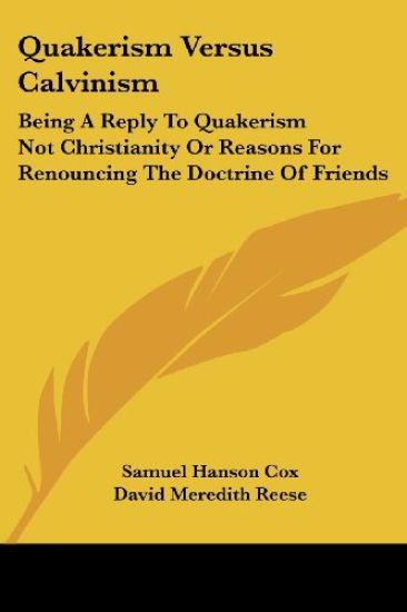 Quakerism Versus Calvinism