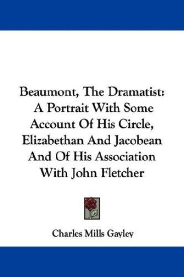Beaumont, the Dramatist