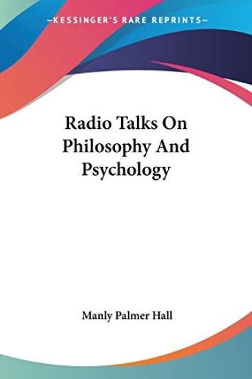 Radio Talks on Philosophy and Psychology – Manly Palmer Hall, kirjan kansikuva