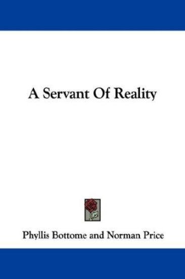 A Servant of Reality