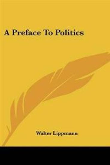 Preface To Politics