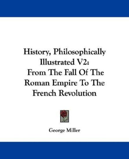 History, Philosophically Illustrated