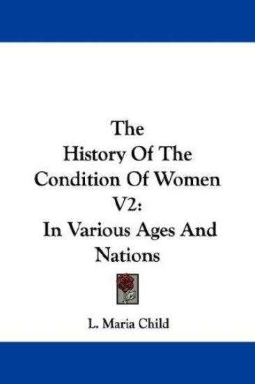 The History of the Condition of Women
