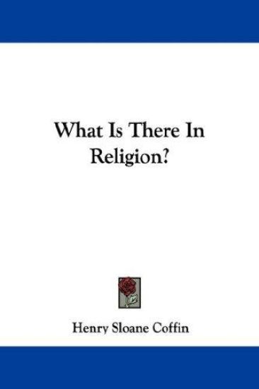 What Is There in Religion?