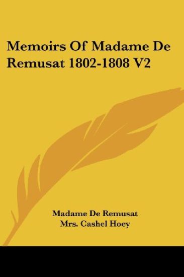 Memoirs of Madame De Remusat 1802-1808