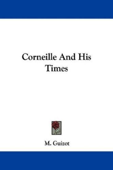 Corneille and His Times