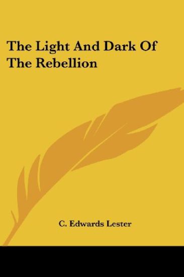 The Light and Dark of the Rebellion