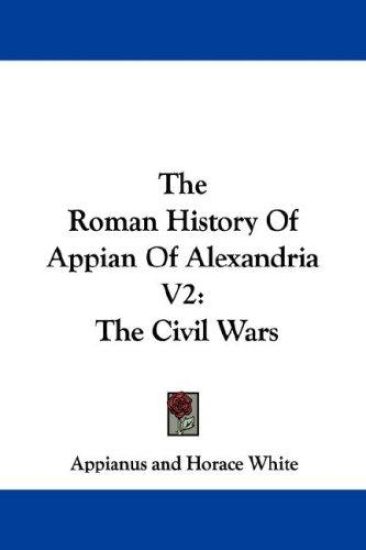 The Roman History of Appian of Alexandria