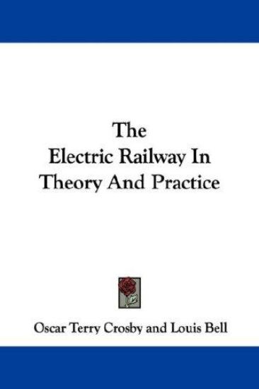 The Electric Railway in Theory and Practice