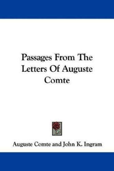 Passages from the Letters of Auguste Comte