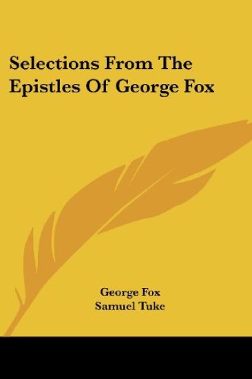 Selections from the Epistles of George Fox