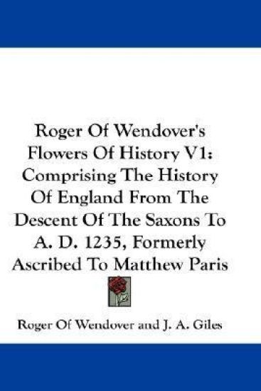 Roger of Wendover's Flowers of History