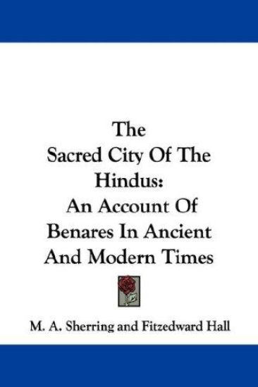 The Sacred City of the Hindus
