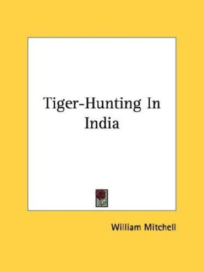 Tiger-hunting in India