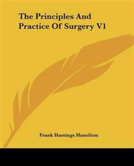 Principles And Practice Of Surgery V1