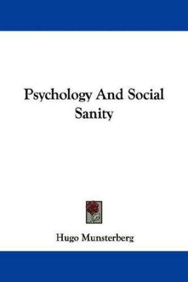 Psychology and Social Sanity