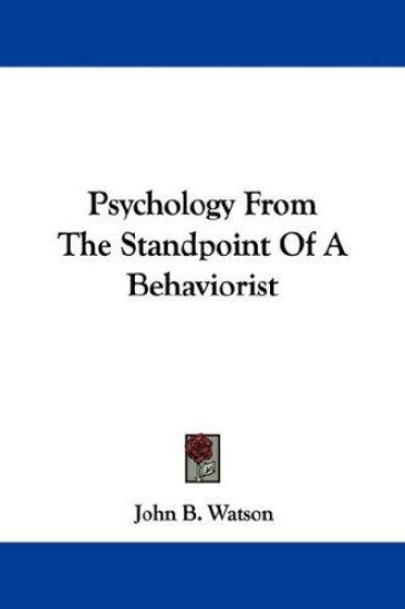 Psychology from the Standpoint of a Behaviorist