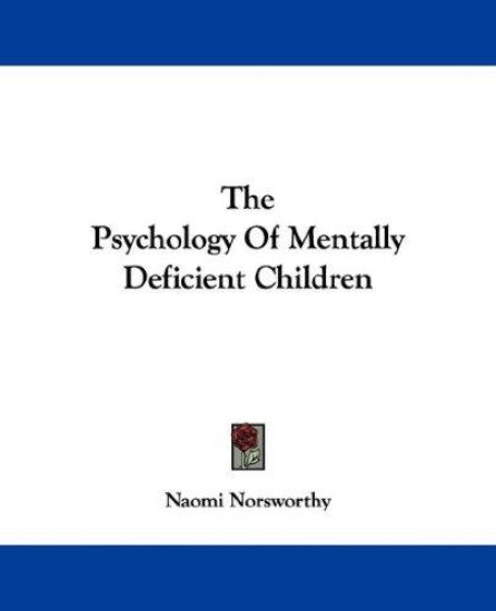 The Psychology of Mentally Deficient Children