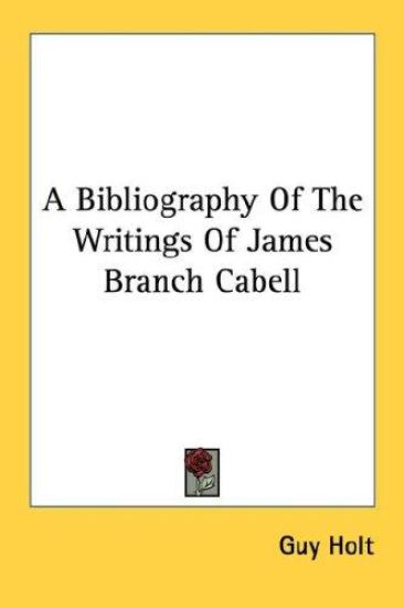 A Bibliography of the Writings of James Branch Cabell
