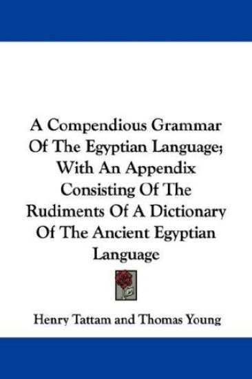 A Compendious Grammar of the Egyptian Language