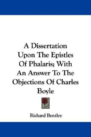 A Dissertation upon the Epistles of Phalaris