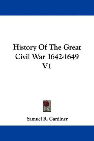 History of the Great Civil War 1642-1649