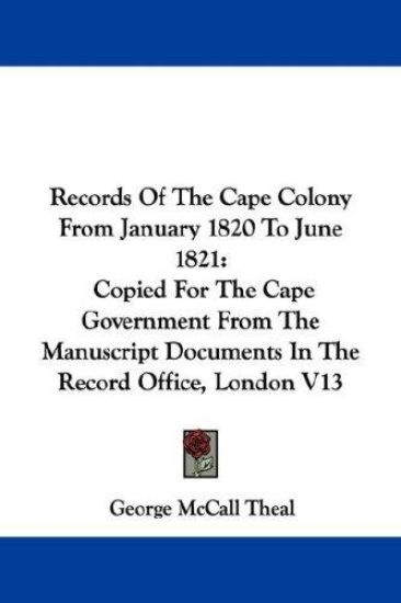 Records of the Cape Colony from January 1820 to June 1821