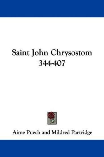 Saint John Chrysostom 344-407