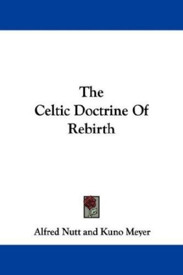 The Celtic Doctrine of Rebirth