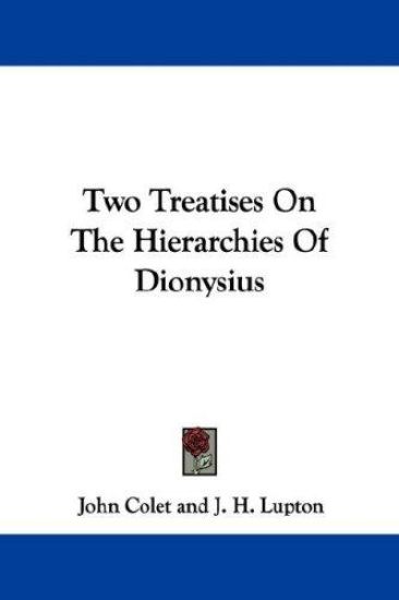 Two Treatises on the Hierarchies of Dionysius