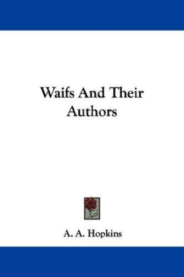 Waifs and Their Authors