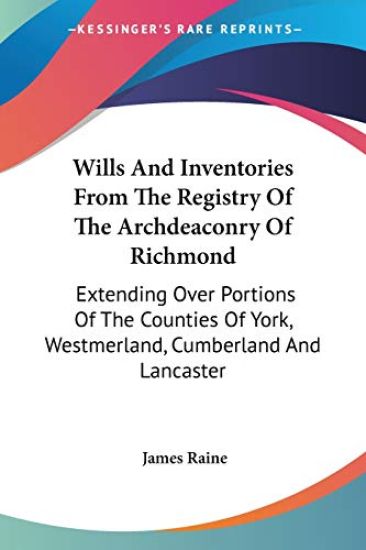 Wills and Inventories from the Registry of the Archdeaconry of Richmond