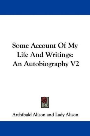 Some Account of My Life and Writings