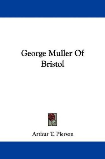 George Muller of Bristol