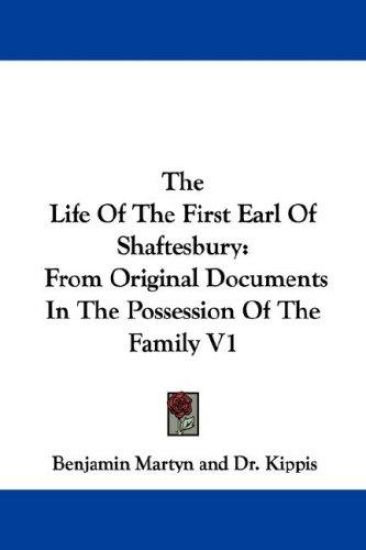 The Life of the First Earl of Shaftesbury