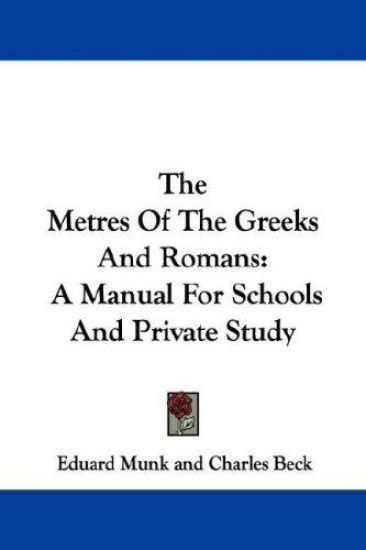 The Metres of the Greeks and Romans