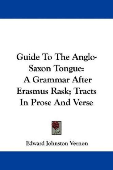 Guide to the Anglo-saxon Tongue